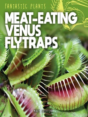 cover image of Meat-Eating Venus Flytraps